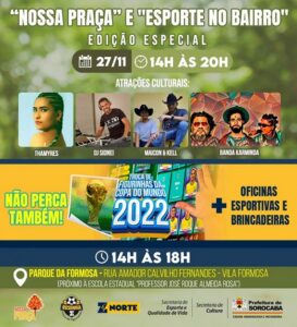 “Nossa Praça” e “Esporte no Bairro” têm atrações culturais, oficinas esportivas e Troca de Figurinhas da Copa no Parque da Formosa neste domingo (27)  