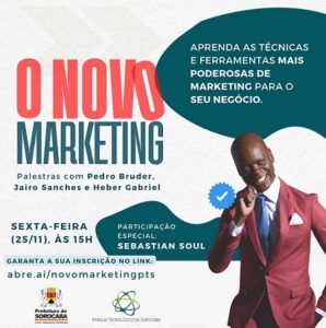 Parque Tecnológico de Sorocaba realiza “Novo Marketing” no dia 25 de novembro