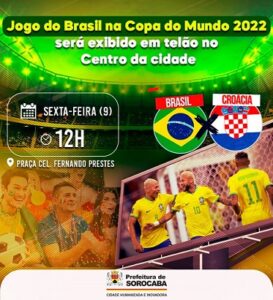 Jogo do Brasil contra a Croácia na Copa do Mundo 2022 será exibido em telão no Centro da cidade