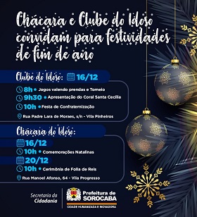 Chácara e Clube do Idoso convidam para festividades de fim de ano