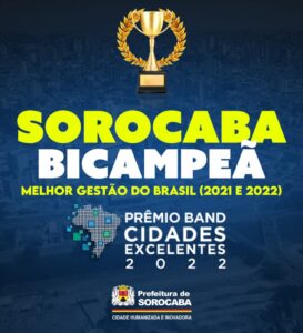 Sorocaba é bicampeã como Melhor Gestão do Brasil do Prêmio Band Cidades Excelentes