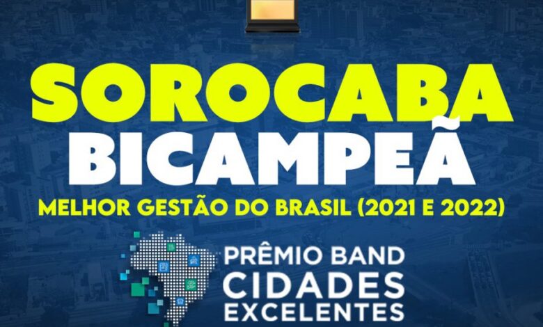 Sorocaba é bicampeã como Melhor Gestão do Brasil do Prêmio Band Cidades Excelentes