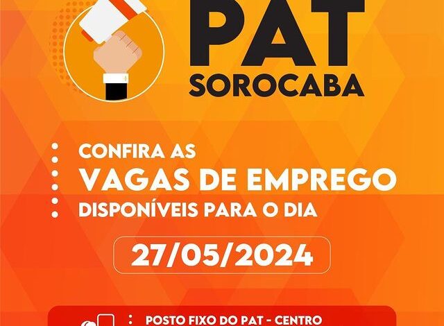 MAIS DE 70 VAGAS: PAT de Sorocaba tem inúmeras ofertas de emprego disponíveis nesta segunda (27)